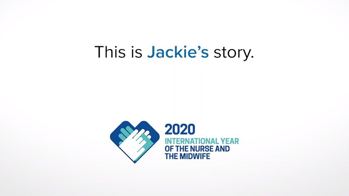 Screenshot of text that reads: 'This is Jackie's story.' Followed by the 2020 International Year of the Nurse and Midwife logo